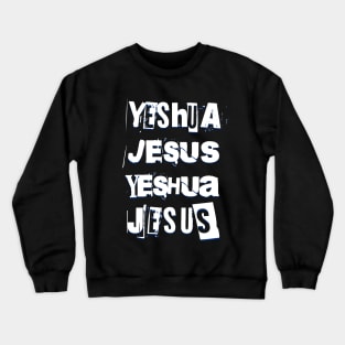 Yeshua Jesus Yeshua Jesus collage (dark background) Crewneck Sweatshirt